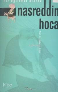 Bir Eğitimci Olarak Nasreddin Hoca