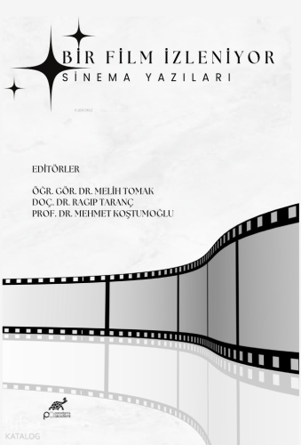 Bir Film İzleniyor - Sinema Yazıları Kolektif