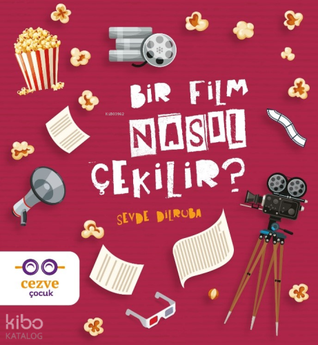 Bir Film Nasıl Çekilir? Sevde Dilruba