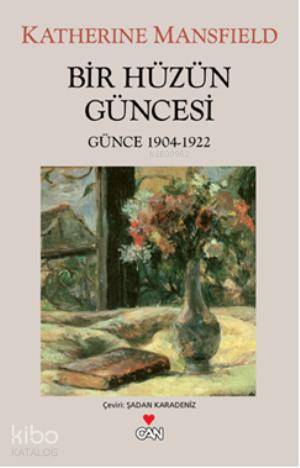 Bir Hüzün Güncesi (günce:1914-1922) Katherine Mansfield