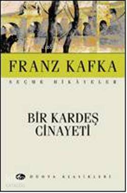 Bir Kardeş Cinayeti Franz Kafka