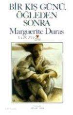 Bir Kış Günü Öğleden Sonra Marguerite Duras