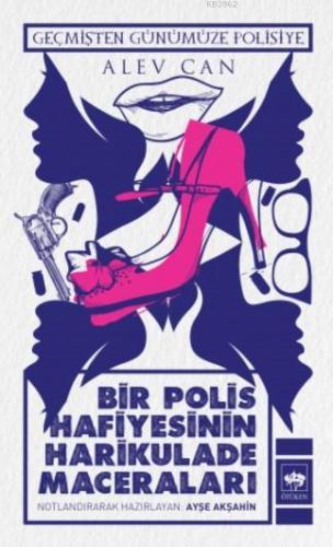 Bir Polis Hafiyesinin Harikulade Maceraları