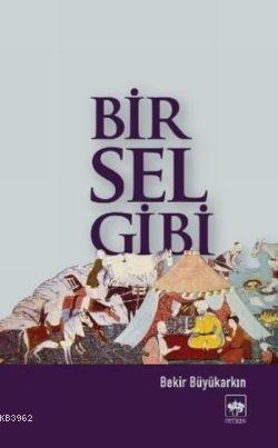 Bir Sel Gibi