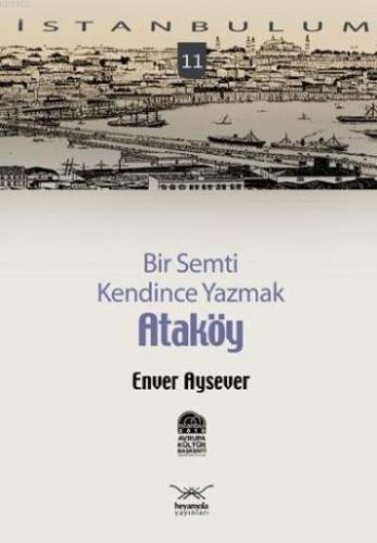 Bir Semti Kendince Yazmak| Ataköy