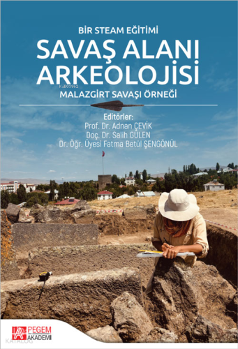 Bir Steam Eğitimi - Savaş Alanı Arkeolojisi ;Malazgirt Savaşı Örneği