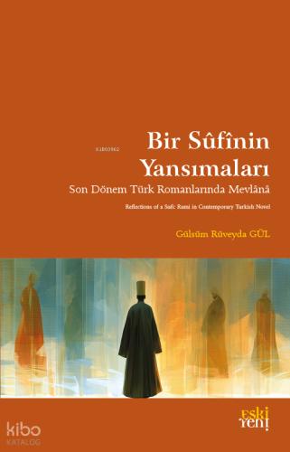 Bir Sûfînin Yansımaları Gülsüm Rüveyda Gül