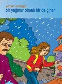 Bir Yağmur Olmalı Bir De Çınar