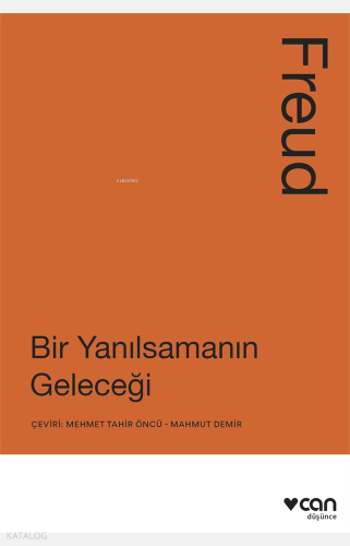 Bir Yanılsamanın Geleceği Sigmund Freud