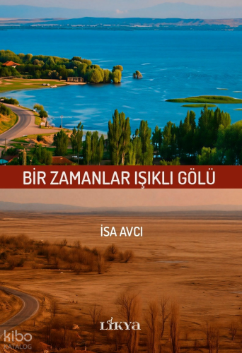 Bir Zamanlar Işıklı Gölü
