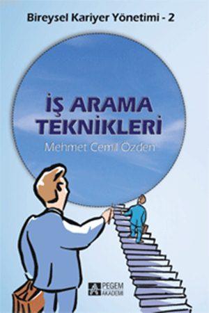 Bireysel Kariyer Yönetimi - 2: İş Arama Teknikleri Mehmet Cemil Özden