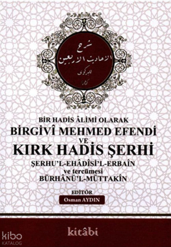 Birgivi Mehmed Efendi Ve Kırk Hadis Şerhi