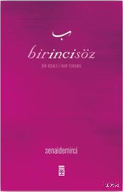 Birincisöz; Bir Risale-i Nur Yorumu