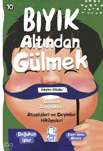 Bıyık Altından Gülmek;Atasözleri ve Deyimler Hikayeleri 10 Doğukan İşl
