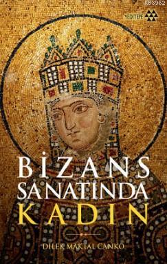 Bizans Sanatında Kadın