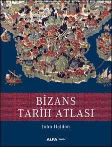 Bizans Tarih Atlası
