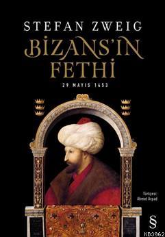 Bizans'ın Fethi Stefan Zweig