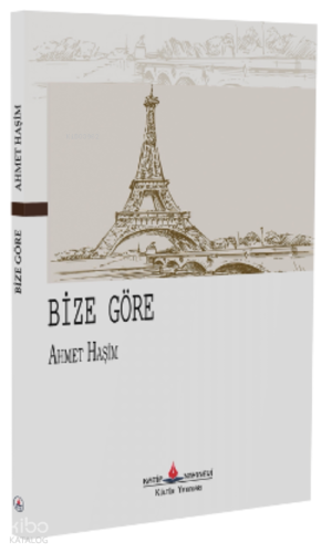 Bize Göre Ahmet Haşim