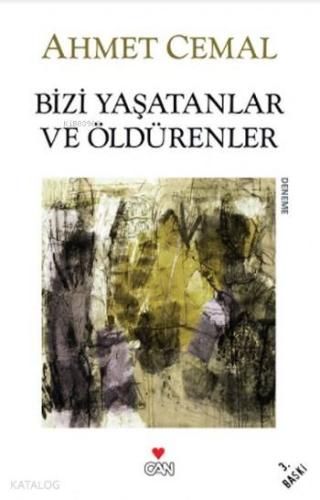 Bizi Yaşatanlar ve Öldürenler Ahmet Cemal