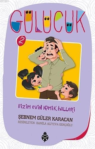 Bizim Evin Komik Halleri / Gülücük 2