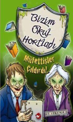 Bizim Okul Hortladı 4; Müfettişler Çıldırdı!