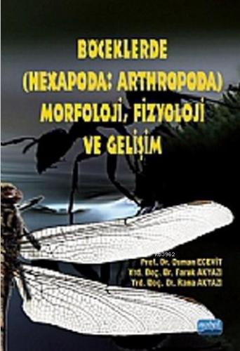 Böceklerde (Hexapoda: Arthropoda) Morfoloji, Fizyoloji ve Gelişim