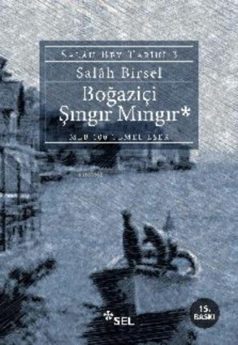 Boğaziçi Şıngır Mıngır; Salah Bey Tarihi 3