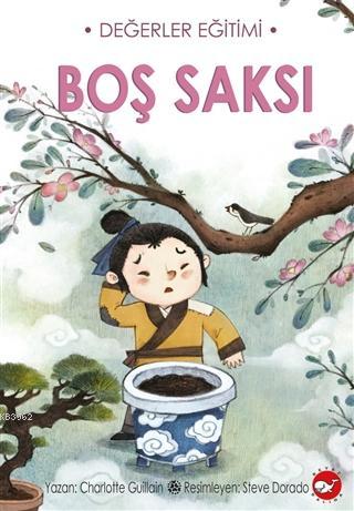 Boş Saksı Değerler Eğitimi Charlotte Guillain