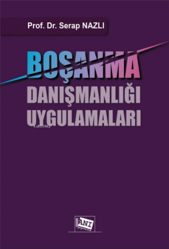 Boşanma Danışmanlığı Uygulamaları