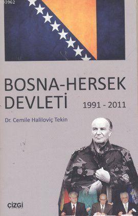 Bosna - Hersek Devleti (1991-2011) Cemile Haliloviç Tekin