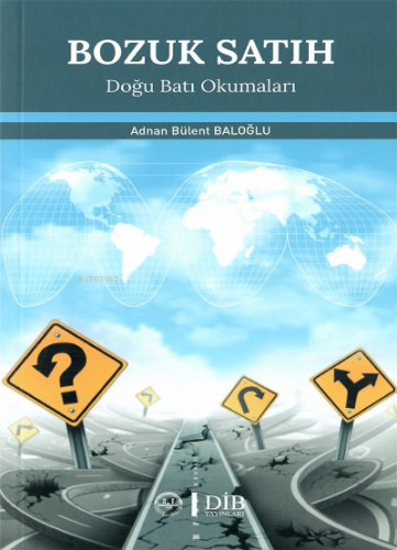 Bozuk Satıh Adnan Bülent Baloğlu