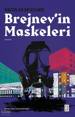 Brejnev’in Maskeleri Nicolae Spataru