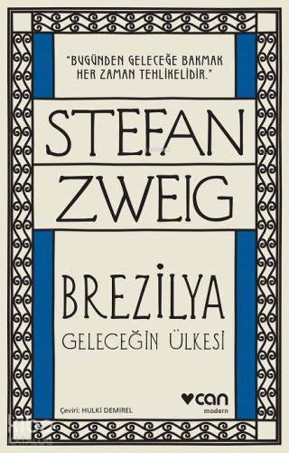 Brezilya - Geleceğin Ülkesi; Bugünden Geleceğe Bakmak Her Zaman Tehlik