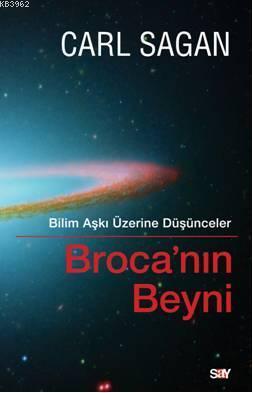 Broca'nın Beyni; Bilim Aşkı Üzerine Düşünceler