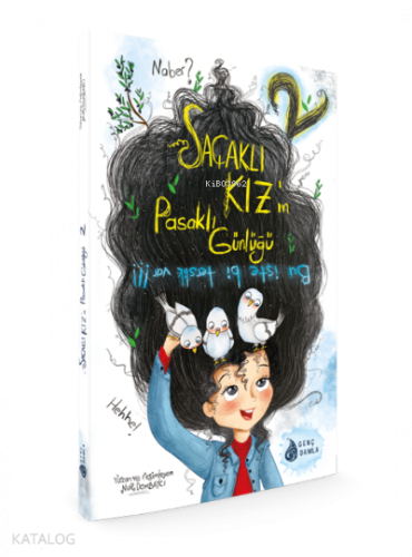 Bu İşte Bir Terslik Var!!! - Saçaklı Kız'ın Pasaklı Günlüğü Nur Dombay
