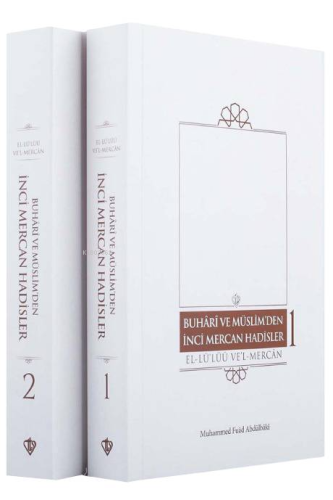 Buhari Ve Müslimden İnci Mercan Hadisler El Lü'lüü Vel Mercan Fi Ma İt