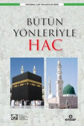Bütün Yöleriyle Hac Kolektif