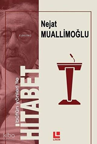Bütün Yönleri ile Hitabet Nejat Muallimoğlu