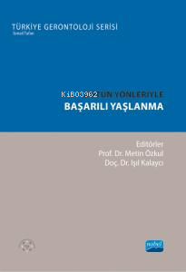 Bütün Yönleriyle Başarılı Yaşlanma