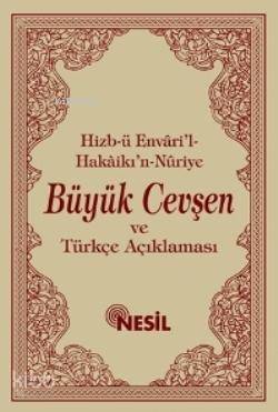 Büyük Cevşen ve Türkçe Açıklaması; (Arapça Türkçe Yanyana, Çanta Boy, 4 Renk)