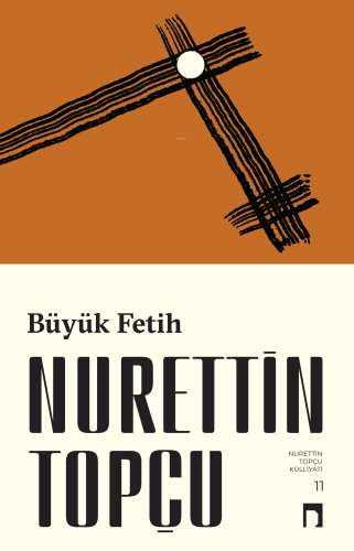 Büyük Fetih Nurettin Topçu