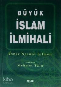 Büyük İslam İlmihali (Büyük Boy) Ömer Nasuhi Bilmen