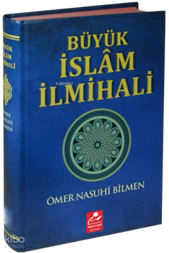 Büyük İslam İlmihali (Resimli Abdest ve Namaz Hocası İlaveli ) Ömer Na