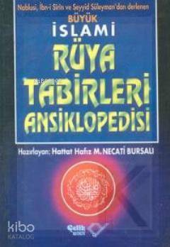 Büyük İslami Rüya Tabirleri Ansiklopedisi Mustafa Necati Bursalı