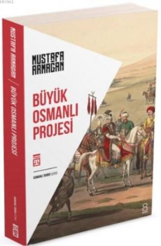 Büyük Osmanlı Projesi