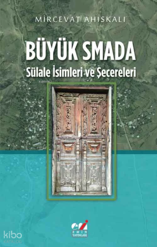 Büyük Smada - Sülale İsimleri ve Şecereleri