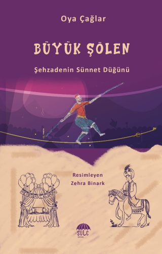 Büyük Şölen-Şehzadenin Sünnet Düğünü