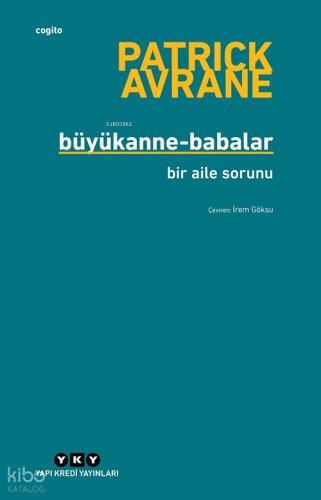 Büyükanne-Babalar;Bir Aile Sorunu Patrick Avrane