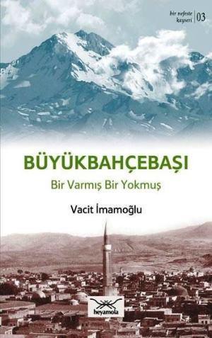 Büyükbahçebaşı Bir Varmış Bir Yokmuş