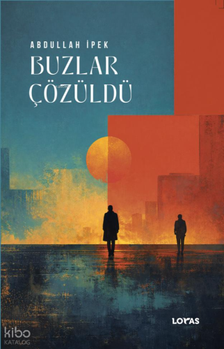 Buzlar Çözüldü Abdullah İpek